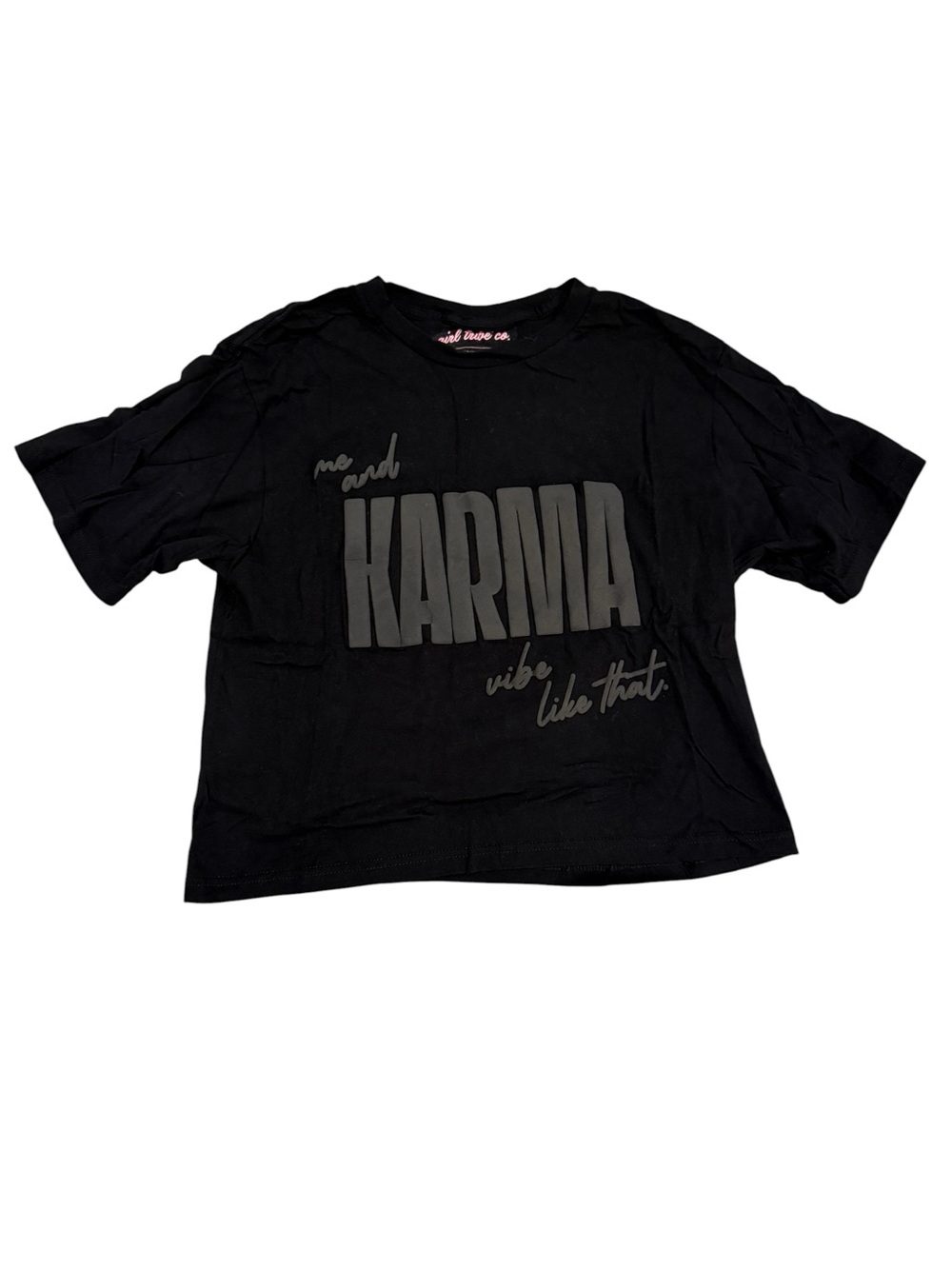 “Me and Karma Vibe Like That” Novelty Black T-shirt